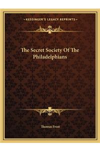 The Secret Society Of The Philadelphians