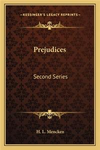 Prejudices: Second Series