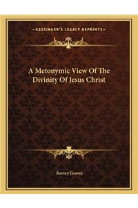 A Metonymic View of the Divinity of Jesus Christ