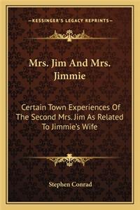 Mrs. Jim And Mrs. Jimmie