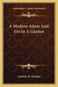 Modern Adam and Eve in a Garden