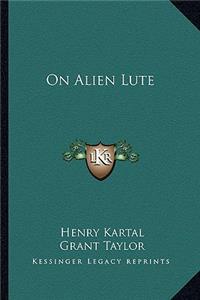 On Alien Lute