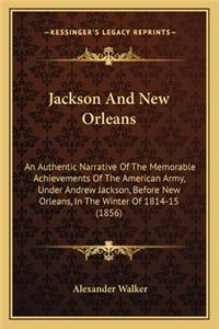 Jackson and New Orleans
