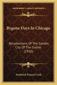 Bygone Days in Chicago