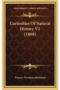 Curiosities Of Natural History V2 (1868)