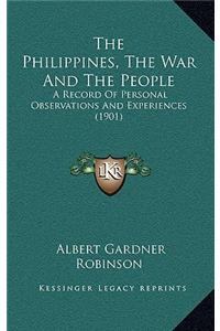 The Philippines, the War and the People