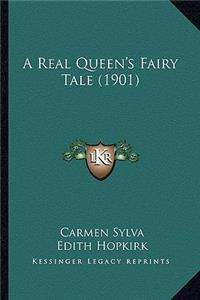 Real Queen's Fairy Tale (1901)