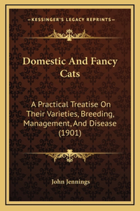 Domestic And Fancy Cats
