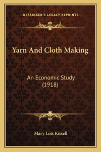 Yarn and Cloth Making