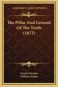 The Pillar and Ground of the Truth (1872)