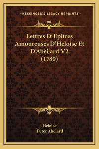 Lettres Et Epitres Amoureuses D'Heloise Et D'Abeilard V2 (1780)