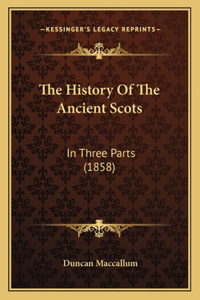 History Of The Ancient Scots