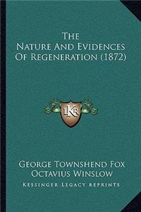 Nature And Evidences Of Regeneration (1872)
