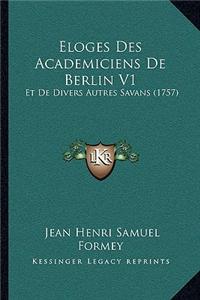 Eloges Des Academiciens De Berlin V1