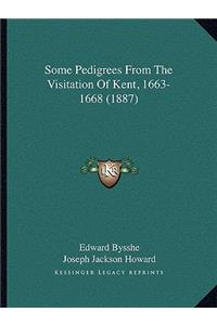 Some Pedigrees From The Visitation Of Kent, 1663-1668 (1887)