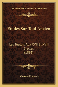 Etudes Sur Toul Ancien