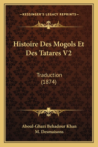 Histoire Des Mogols Et Des Tatares V2