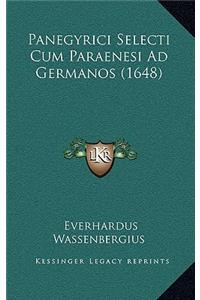 Panegyrici Selecti Cum Paraenesi Ad Germanos (1648)