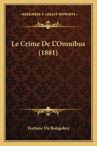 Crime De L'Omnibus (1881)