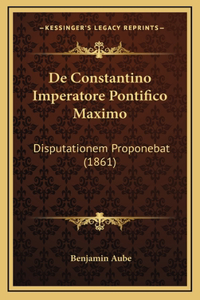 De Constantino Imperatore Pontifico Maximo