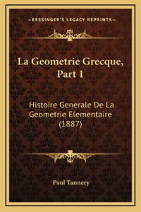 La Geometrie Grecque, Part 1