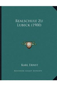 Realschule Zu Lubeck (1900)