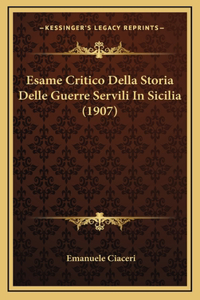 Esame Critico Della Storia Delle Guerre Servili In Sicilia (1907)