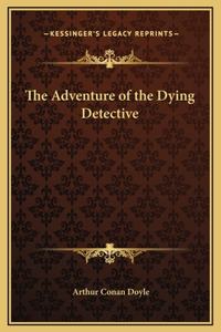 Adventure of the Dying Detective
