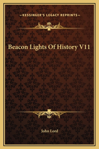 Beacon Lights Of History V11