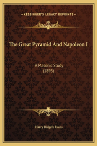 The Great Pyramid And Napoleon I
