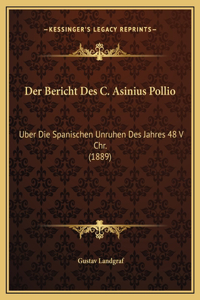 Der Bericht Des C. Asinius Pollio