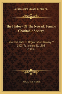 The History Of The Newark Female Charitable Society