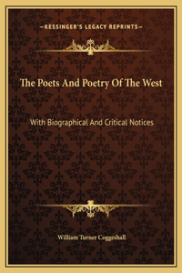 The Poets And Poetry Of The West