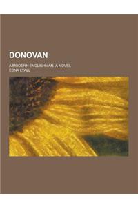Donovan; A Modern Englishman. a Novel