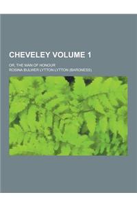 Cheveley; Or, the Man of Honour Volume 1