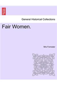 Fair Women.
