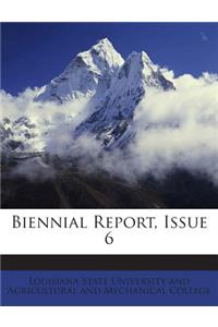 Biennial Report, Issue 6