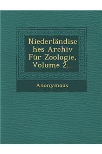 Niederlandisches Archiv Fur Zoologie, Volume 2...