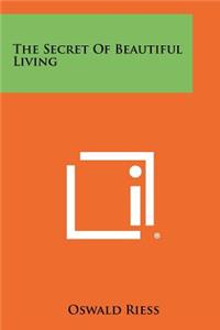 Secret Of Beautiful Living