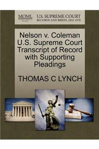 Nelson V. Coleman U.S. Supreme Court Transcript of Record with Supporting Pleadings