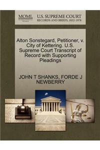 Alton Sonstegard, Petitioner, V. City of Kettering. U.S. Supreme Court Transcript of Record with Supporting Pleadings