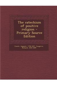 The Catechism of Positive Religion