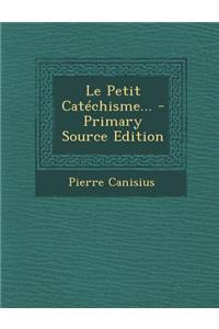 Le Petit Catéchisme...