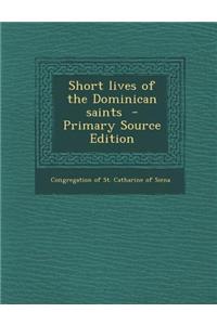 Short Lives of the Dominican Saints