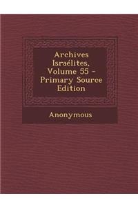 Archives Israelites, Volume 55 - Primary Source Edition