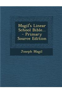 Magil's Linear School Bible...