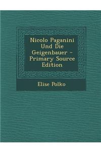 Nicolo Paganini Und Die Geigenbauer