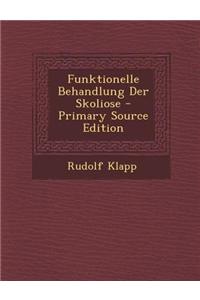 Funktionelle Behandlung Der Skoliose - Primary Source Edition