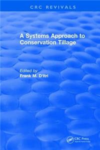 Systems Approach to Conservation Tillage