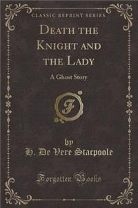 Death the Knight and the Lady